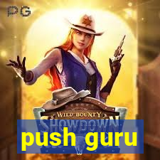 push guru